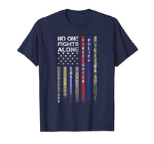 Load image into Gallery viewer, Funny shirts V-neck Tank top Hoodie sweatshirt usa uk au ca gifts for No One Fights Alone Proud Job TShirt 266024