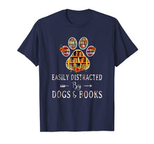 Load image into Gallery viewer, Funny shirts V-neck Tank top Hoodie sweatshirt usa uk au ca gifts for Paw dog Easily distracted by dogs and book shirt Book dog 2853520