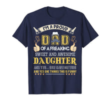 Load image into Gallery viewer, Mens Gift For Dad From Daughter- Funny Father's Day Gift T-Shirt 93500
