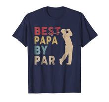 Load image into Gallery viewer, Mens Father's Day Best Papa by Par Funny Golf Gift Shirt