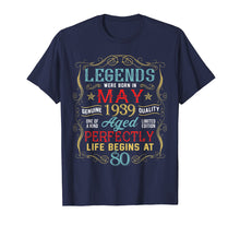 Load image into Gallery viewer, Funny shirts V-neck Tank top Hoodie sweatshirt usa uk au ca gifts for Legends Were Born In MAY 1939 80th Birthday Gifts T Shirt 827607