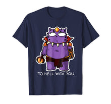 Load image into Gallery viewer, To Hell With You T Shirt