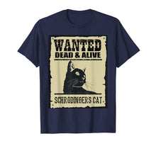 Load image into Gallery viewer, Funny shirts V-neck Tank top Hoodie sweatshirt usa uk au ca gifts for Schrodingers Cat Paradox T-Shirt for Quantum Mechanics Fans 477149
