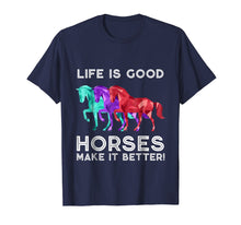 Load image into Gallery viewer, Funny shirts V-neck Tank top Hoodie sweatshirt usa uk au ca gifts for Life is Good Horses Make it Better - Horse Shirt 3746899