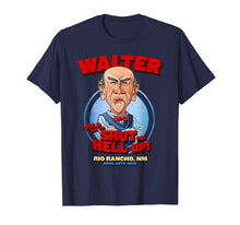 Load image into Gallery viewer, Funny shirts V-neck Tank top Hoodie sweatshirt usa uk au ca gifts for Walter Rio Rancho, NM T-Shirt 1793786
