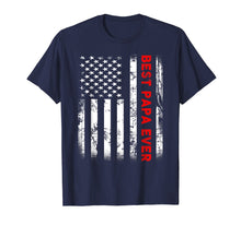Load image into Gallery viewer, Funny shirts V-neck Tank top Hoodie sweatshirt usa uk au ca gifts for Best Papa Ever American Flag Tshirt Gifts For Dad Father 1470494