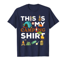 Load image into Gallery viewer, This Is My Camping Shirt