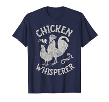 Load image into Gallery viewer, Funny shirts V-neck Tank top Hoodie sweatshirt usa uk au ca gifts for Chicken Whisperer T Shirt Funny Farm Poultry Farmer Gifts 721622
