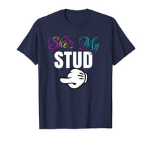 Load image into Gallery viewer, She's My STUD Lesbian Couple Matching Shirt Outfit Gift