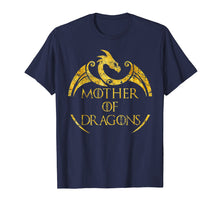 Load image into Gallery viewer, Mother of Dragons T-shirt - Mother's Day Dragon Lovers Shirt
