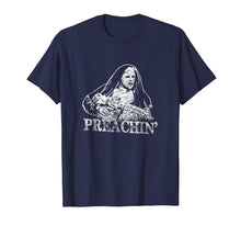 Load image into Gallery viewer, Funny shirts V-neck Tank top Hoodie sweatshirt usa uk au ca gifts for Town Townie Preachin' Nun T Shirt 2207172