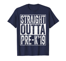 Load image into Gallery viewer, Straight Outta Pre-K 2019 T-Shirt Preschool Graduation Gifts