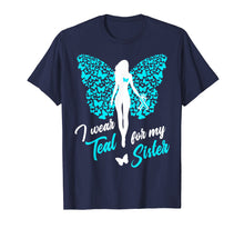 Load image into Gallery viewer, Funny shirts V-neck Tank top Hoodie sweatshirt usa uk au ca gifts for I Wear Teal For My Sister Cervical Ovarian Cancer T-Shirt 3623564