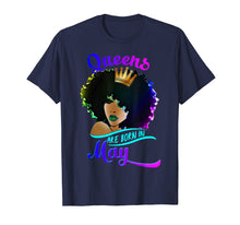 Load image into Gallery viewer, Queens Are Born In May Birthday T-Shirt Black Women Gifts