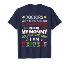 Load image into Gallery viewer, Funny shirts V-neck Tank top Hoodie sweatshirt usa uk au ca gifts for My Mommy Holds Me And Says I Am Perfect Autism Kid T-Shirt 2309389