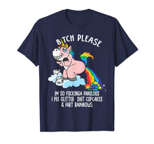 Load image into Gallery viewer, Funny shirts V-neck Tank top Hoodie sweatshirt usa uk au ca gifts for Bitch Please I'm So Fucking Fabulous Funny Unicorn T-shirt 2319098