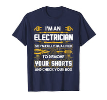 Load image into Gallery viewer, Funny shirts V-neck Tank top Hoodie sweatshirt usa uk au ca gifts for Funny Electrician Gifts - I'm An Electrician T-Shirt 1177535