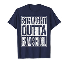 Load image into Gallery viewer, Straight Outta Grad School T-Shirt Class Of 2019 Graduate