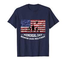 Load image into Gallery viewer, Funny shirts V-neck Tank top Hoodie sweatshirt usa uk au ca gifts for Honor Our Military Tshirt Soldiers Memorial Day Shirts Gift 268995