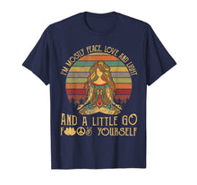 Load image into Gallery viewer, I'm Mostly Peace Love And Light And A Little Go Yoga T-Shirt 222372