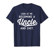 Load image into Gallery viewer, Mens Look At Me Becoming A Uncle Funny New Uncle Announcement T-Shirt-2119171