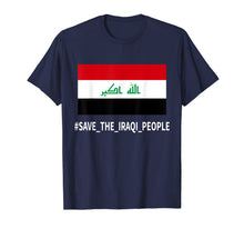Load image into Gallery viewer, Support the protesters in Iraq Save the Iraqi People T-Shirt