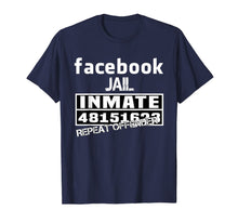 Load image into Gallery viewer, Facebook-Jail-Inmate-Repeat T-Shirt-749007