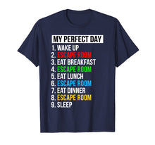Load image into Gallery viewer, My Perfect Day Escape Room Gifts Funny Escape Room T-Shirt-1637604