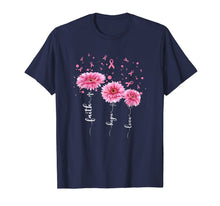 Load image into Gallery viewer, Faith Hope Love : Pink Daisy Flower Breast Cancer Awareness T-Shirt 101439