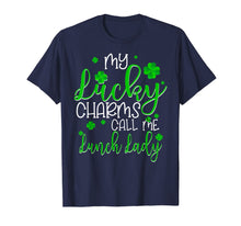 Load image into Gallery viewer, My Lucky Charms Call Me Lunch Lady St Patrick's Day Gifts T-Shirt-663158