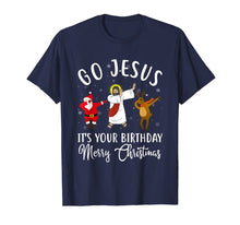 Load image into Gallery viewer, Funny shirts V-neck Tank top Hoodie sweatshirt usa uk au ca gifts for Go Jesus It's Your Birthday Merry Christmas T-Shirt 1110461