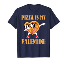 Load image into Gallery viewer, Funny Valentines Day Gifts Boys Kids Pizza Is My Valentine T-Shirt-2921989
