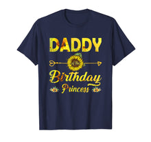 Load image into Gallery viewer, Daddy Of The Birthday Princess Shirt Dad Sunflower Gifts T-Shirt-1281765