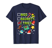 Load image into Gallery viewer, Nice Naughty I Tried Funny Christmas T-Shirt