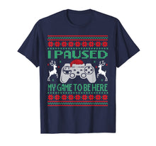 Load image into Gallery viewer, Funny shirts V-neck Tank top Hoodie sweatshirt usa uk au ca gifts for I Paused My Game To Be Here Ugly Christmas Video Gamer Boys T-Shirt 510211
