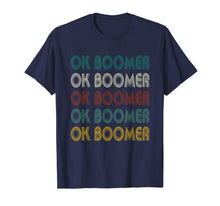 Load image into Gallery viewer, Vintage Ok Boomer Multiline Text Meme  T-Shirt