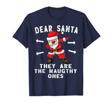 Load image into Gallery viewer, Funny shirts V-neck Tank top Hoodie sweatshirt usa uk au ca gifts for Dear Santa They Are The Naughty Ones Shirt Funny Christmas T-Shirt 292849
