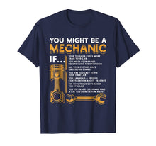 Load image into Gallery viewer, You Might Be A Mechanic If T-Shirt Funny Mechanic Gifts-120573
