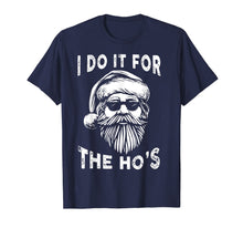 Load image into Gallery viewer, Funny shirts V-neck Tank top Hoodie sweatshirt usa uk au ca gifts for I Do It For The Hos Funny Christmas Santa Cool Sun Glasses T-Shirt 1013182