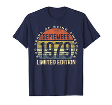 Load image into Gallery viewer, Born September 1979 Limited Edition Bday Gifts 40th Birthday T-Shirt 94085