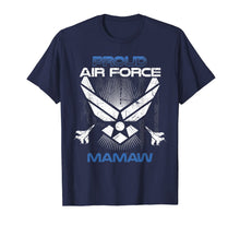 Load image into Gallery viewer, Proud Air Force Mamaw T-Shirt Veterans Day Shirts T-Shirt