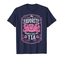 Load image into Gallery viewer, My Favorite People Call Me Tia Floral Christmas Gifts T-Shirt-2375107