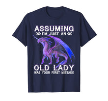 Load image into Gallery viewer, Assuming I'm just an Old Lady Was Your First Mistake TShirt 511593