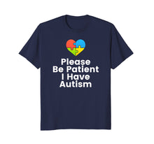 Load image into Gallery viewer, Funny shirts V-neck Tank top Hoodie sweatshirt usa uk au ca gifts for Please Be Patient I Have Autism Shirt Autism Puzzle Shirt 925153