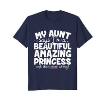 Load image into Gallery viewer, Funny Princess T-Shirt Unique Gift For Niece From Auntie