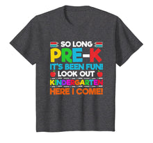 Load image into Gallery viewer, So Long Pre-K T-Shirt Kindergarten Here I Come Graduation