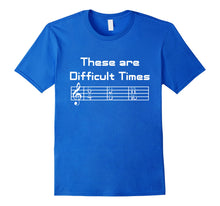 Load image into Gallery viewer, Funny shirts V-neck Tank top Hoodie sweatshirt usa uk au ca gifts for These are Difficult Times T-Shirt 1327494