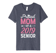 Load image into Gallery viewer, Funny shirts V-neck Tank top Hoodie sweatshirt usa uk au ca gifts for Proud Mom Of A Class 2019 Senior T shirt Graduation Gifts 2709223