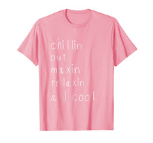 Load image into Gallery viewer, Funny shirts V-neck Tank top Hoodie sweatshirt usa uk au ca gifts for Chilling Out Maxin Relaxin all cool shirt funny Bel air tee 601271