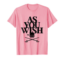 Load image into Gallery viewer, Funny shirts V-neck Tank top Hoodie sweatshirt usa uk au ca gifts for AS YOU WISH Funny T-Shirt 1855065